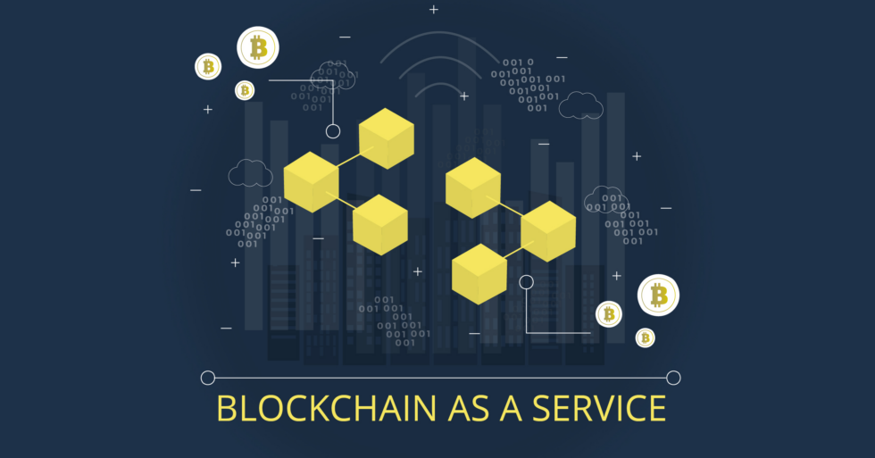 BLOCKCHAIN AS A SERVICE