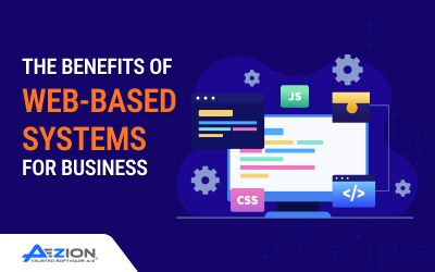 The Benefits of Web-Based Systems for Business