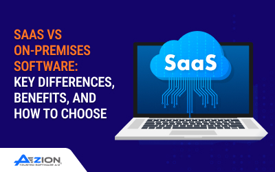 SaaS vs On-Premises Software: Key Differences, Benefits, and How to Choose 